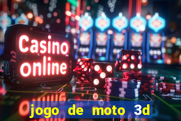 jogo de moto 3d de grau